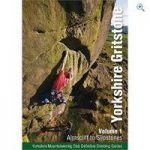 Cordee Yorkshire Gritstone Volume 1 – Almscliff to Slipstones (Yorkshire Mountaineering Club Guidebook)