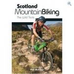 Vertebrate Publishing Scotland Mountain Biking – The Wild Trails